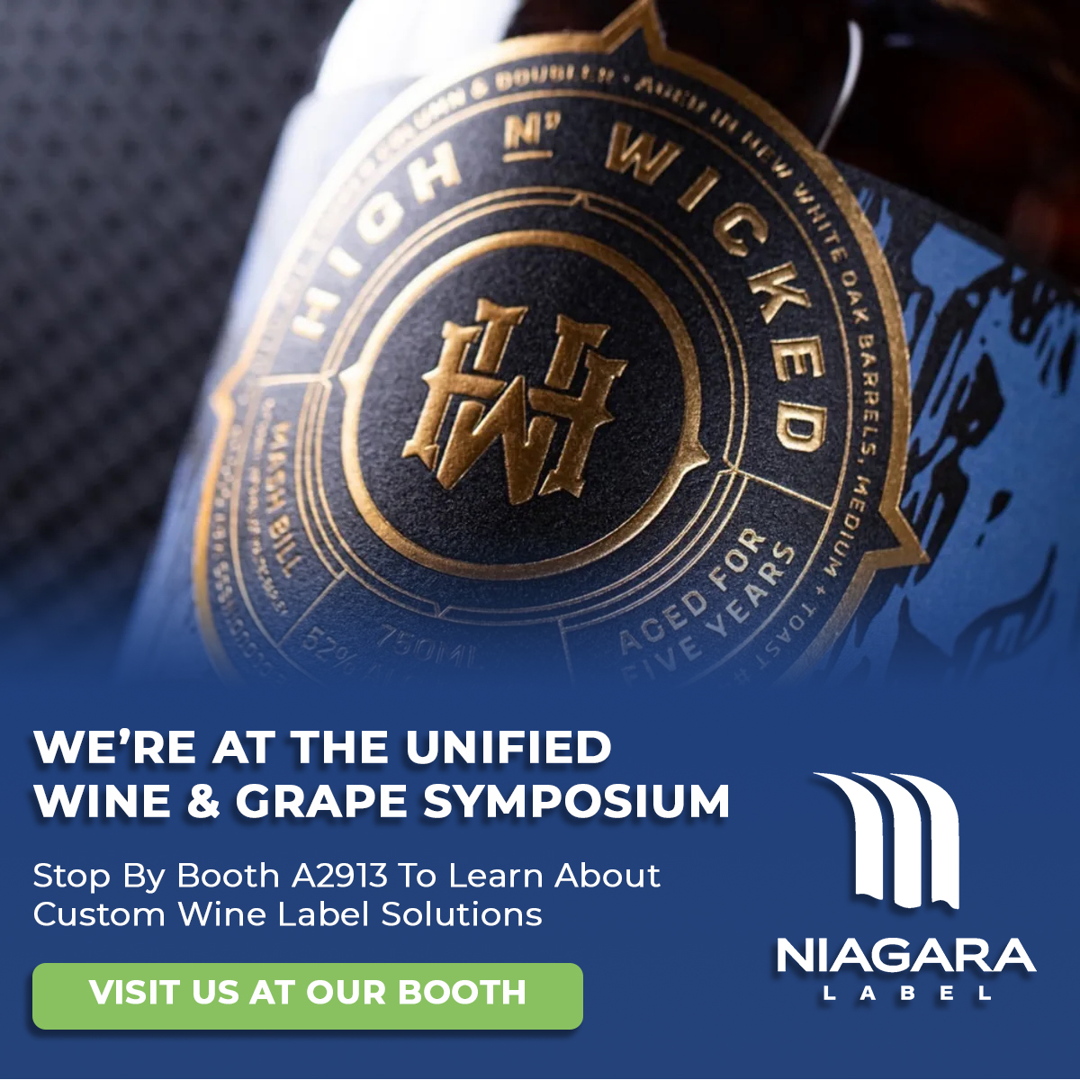 Visit Niagara Label at the Unified Wine & Grape Symposium, Booth A2913 - Level 2, Ballrooms A & B